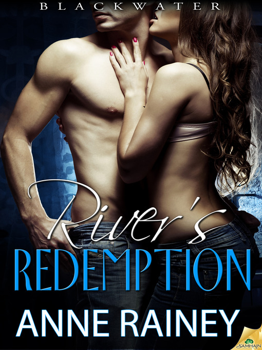 Title details for River's Redemption by Anne Rainey - Available